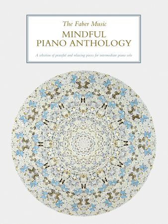 Cover of The Faber Music Mindful Piano Anthology.